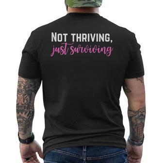 Not Thriving Just Surviving Self Care Mental Health Men's T-shirt Back Print - Monsterry