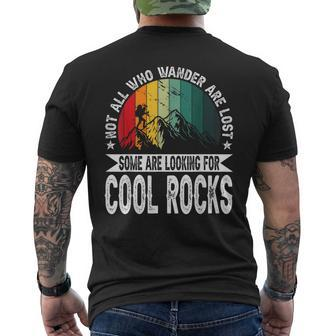 Not All Who Wander Are Lost Some Are Looking For Cool Rocks Men's T-shirt Back Print - Monsterry AU