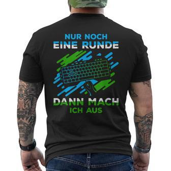 Nur Noch Eine Runde Gaming Gamer S T-Shirt mit Rückendruck - Seseable