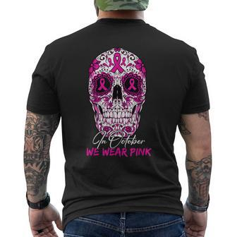 In October We Wear Pink Sugar Skull Breast Cancer Awareness Mens Back Print T-shirt - Thegiftio