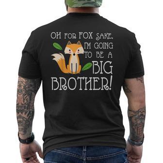 Oh For Fox Sake Going To Be The Big Brother Men's T-shirt Back Print - Monsterry AU