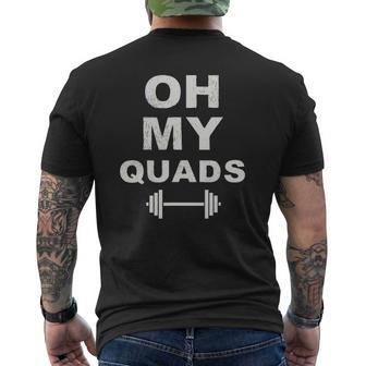 Oh My Quads Fun Leg Day Squat Exercise Personal Trainer Gym Mens Back Print T-shirt | Mazezy UK