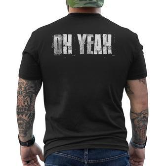Oh Yeah Insperational Positive Motivational Gym Workout Men's T-shirt Back Print - Monsterry