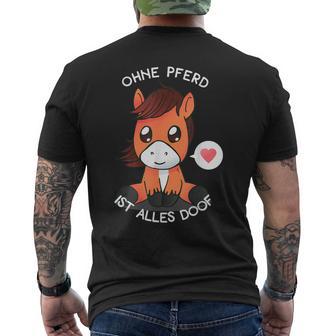 Ohne Pferd Ist Alles Doof Mit Süßem Pferde Cartoon T-Shirt mit Rückendruck - Seseable