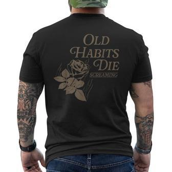 Old Habits Die Screaming Men's T-shirt Back Print - Monsterry DE