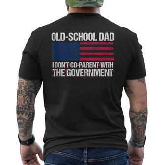 Old-School Dad I Don’T Co-Parent With The Government Vintage For Dad Mens Back Print T-shirt | Mazezy