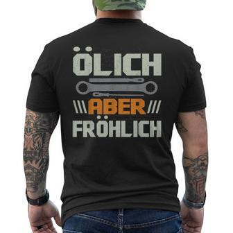 Ölich Aber Fröhlich Schrauber Garage Car Mechatronics T-Shirt mit Rückendruck - Seseable