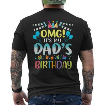 Omg It's My Dad's Birthday Happy To Me You Father Daddy Men's T-shirt Back Print - Thegiftio UK