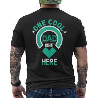One Cool Dad Right Here Dad Father's Day Dad Humor Men's T-shirt Back Print - Seseable