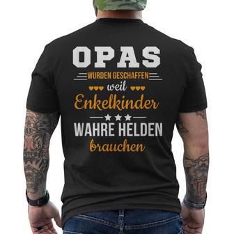 Opas Weil Enkelkinder Wahre Helden Brauchen Großfather T-Shirt mit Rückendruck - Seseable