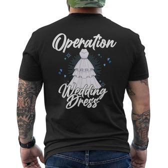 Operation Wedding Dress Mission Accomplished Bridal Party Men's T-shirt Back Print - Monsterry CA