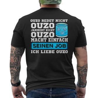 Ouzo Jammert Nicht Ouzo Macht Sein Job T-Shirt mit Rückendruck - Geschenkecke