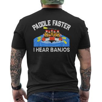 Paddle Faster I Hear Banjo Perfect For A Kayak Team Men's T-shirt Back Print - Monsterry