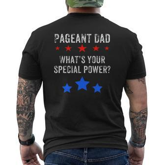 Pageant Dad For Dad Who Supports Pageant Daughter Mens Back Print T-shirt | Mazezy