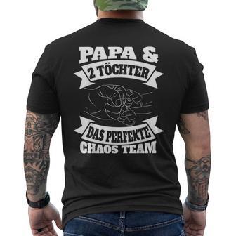 Papa 2 Töchter Perfekte Chaos Teamateratertag Geschenk T-Shirt mit Rückendruck - Geschenkecke