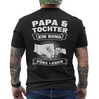 Papa & Tochter Ein Bund Für Leben Papa Dochter T-Shirt mit Rückendruck - Geschenkecke