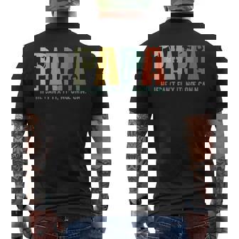 Papa If He Cant Fix It No One Can Dad Mechanic Father's Day Men's T-shirt Back Print - Thegiftio