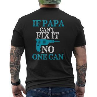 If Papa Can't Fix It No One Can Dad Mens Back Print T-shirt | Mazezy