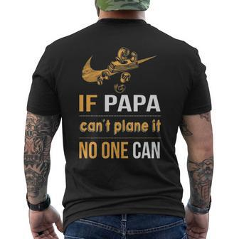 If Papa Can't Plane It Noe Can Men's T-shirt Back Print | Mazezy