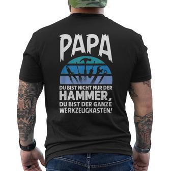 Papa Du Bist Nicht Nur Der Hammer Father's Day T-Shirt mit Rückendruck - Geschenkecke