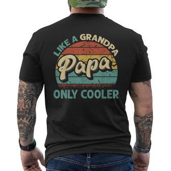 Papa Like A Grandpa Only Cooler Vintage Dad Fathers Day Men's T-shirt Back Print - Monsterry CA