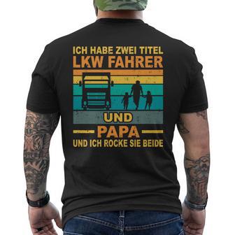 Papa Lkw Fahreratertag Berufsfahrerater Fernfahrer Papa T-Shirt mit Rückendruck - Geschenkecke