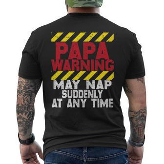 Papa Warning May Nap Suddenly At Any Time For Father's Day Men's T-shirt Back Print - Thegiftio UK