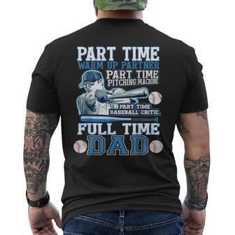 Part Time Warm Up Partner Pitching Machine Full Time Dad Men's T-shirt Back Print - Monsterry DE