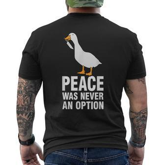 Peace Was Never An Option Goose Meme Men's T-shirt Back Print - Thegiftio UK