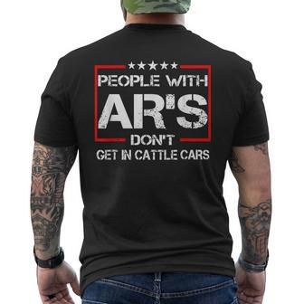 People With Ars Don't Get In Cattle Cars Men's T-shirt Back Print - Monsterry AU