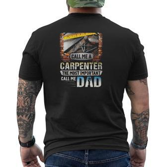 Some People Call Me A Carpenter The Most Important Call Me Dad Carpentry Tools Mens Back Print T-shirt | Mazezy