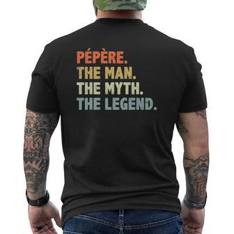 Pepere The Man Myth Legend Father's Day For Papa Uncle Mens Back Print T-shirt | Mazezy AU