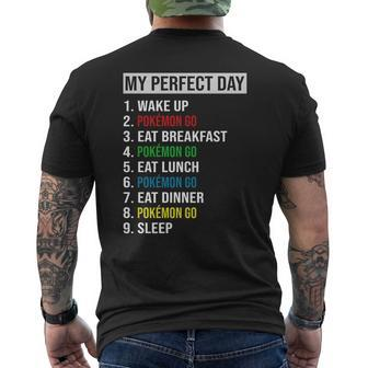 My Perfect Day Video Games Cool Gamer Play Pokémon Go All Day 2020 Mens Back Print T-shirt - Thegiftio UK