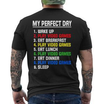 My Perfect Day Video Games Video Gamers Men's T-shirt Back Print - Seseable