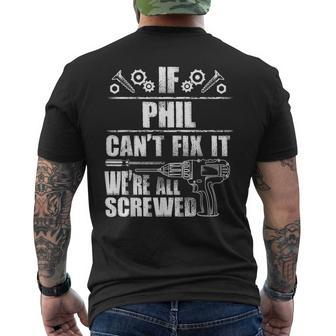Phil Name Fix It Birthday Personalized Dad Idea Men's T-shirt Back Print - Seseable