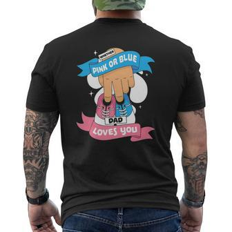 Pink Or Blue Dad Love You Gender Reveal Mens Back Print T-shirt | Mazezy