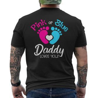 Pink Or Blue Daddy Loves You For Father-Gender Reveal Men's T-shirt Back Print - Thegiftio UK