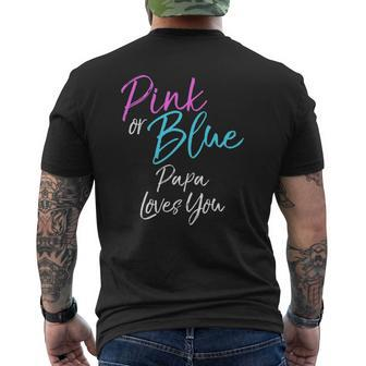 Pink Or Blue Papa Loves You Cute Gender Reveal Tee Mens Back Print T-shirt | Mazezy