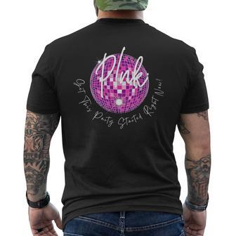 Pink Get This Party Started Right Now Men's T-shirt Back Print - Seseable