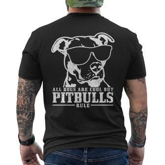 Pitbull All Dogs Are Cool Pitbulls Rule Pitbull T Men's T-shirt Back Print | Mazezy