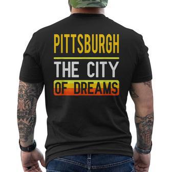 Pittsburgh The City Of Dreams Pennsylvania Souvenir Men's T-shirt Back Print - Monsterry DE