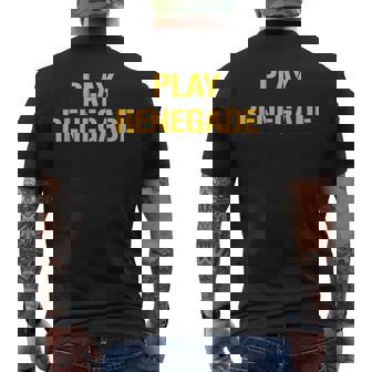 Play Renegade Pittsburgh Theme Men's T-shirt Back Print | Mazezy