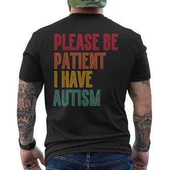 Please Be Patient I Have Autism Vintage Style Autistic Quote Men's T-shirt Back Print - Monsterry