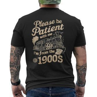 Please Be Patient With Me I'm From The 1900S Old Vintage Men's T-shirt Back Print - Monsterry CA