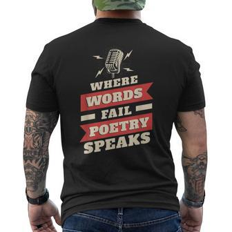 Poet Quote Where Words Fail Poetry Speaks- Poetry Slam Men's T-shirt Back Print - Monsterry DE