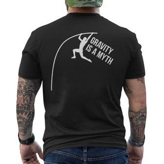 Pole Vaulter Pole Vaulting Gravity Is A Myth Pole Vault Men's T-shirt Back Print - Monsterry