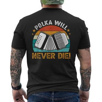 Polka Will Never Die Accordionist Accordion Player Men's T-shirt Back Print - Monsterry