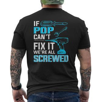 If Pop Can't Fix It We're All Screwed Mens Back Print T-shirt | Mazezy