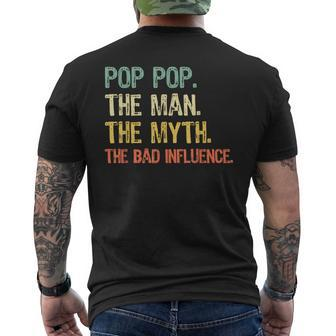 Pop-Pop The Man The Myth Bad Influence Vintage Retro Poppop Men's T-shirt Back Print - Monsterry AU