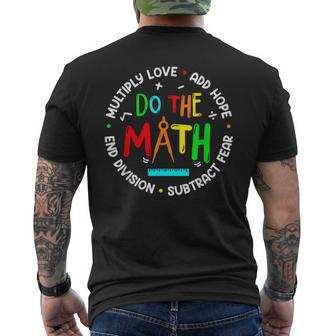 Positive Quote Inspiring Slogan Love Hope Fear Do The Math Men's T-shirt Back Print - Seseable